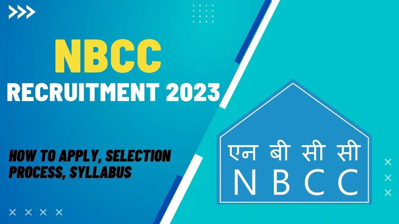 NBCC Recruitment 2023: Check Post, Salary, Age Qualification and How to Apply