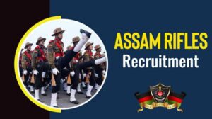 Assam Rifles Group B  and C Recruitment 2023