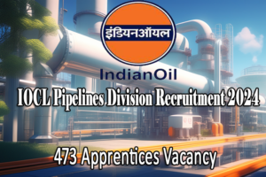 
IOCL-Pipelines-Division-Recruitment-2024